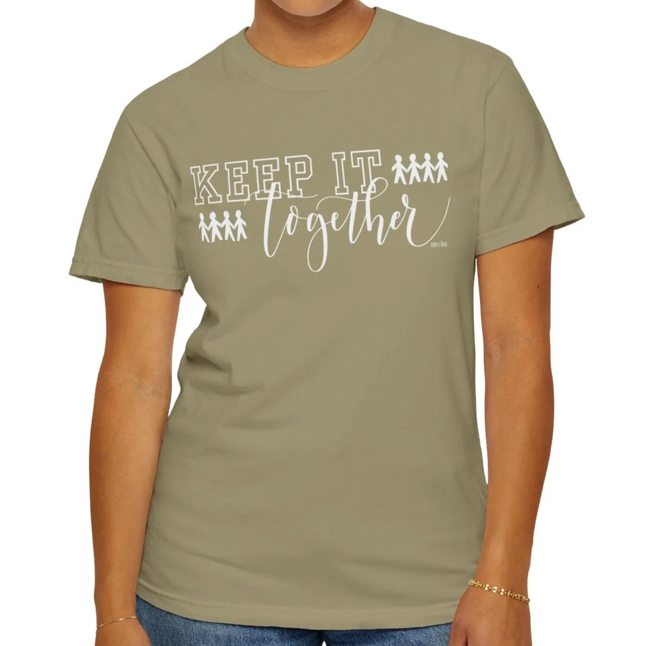Eddy and Rita Women's Comfort Colors Tee - "Keep It Together" Family Themed Graphic Tee